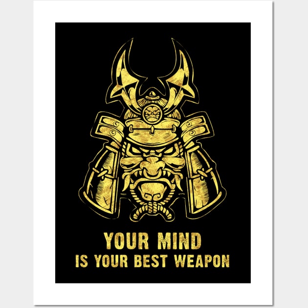 Your mind is your best weapon / Samurai Warrior Mask Wall Art by Naumovski